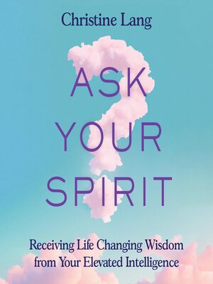 cover image of Ask Your Spirit